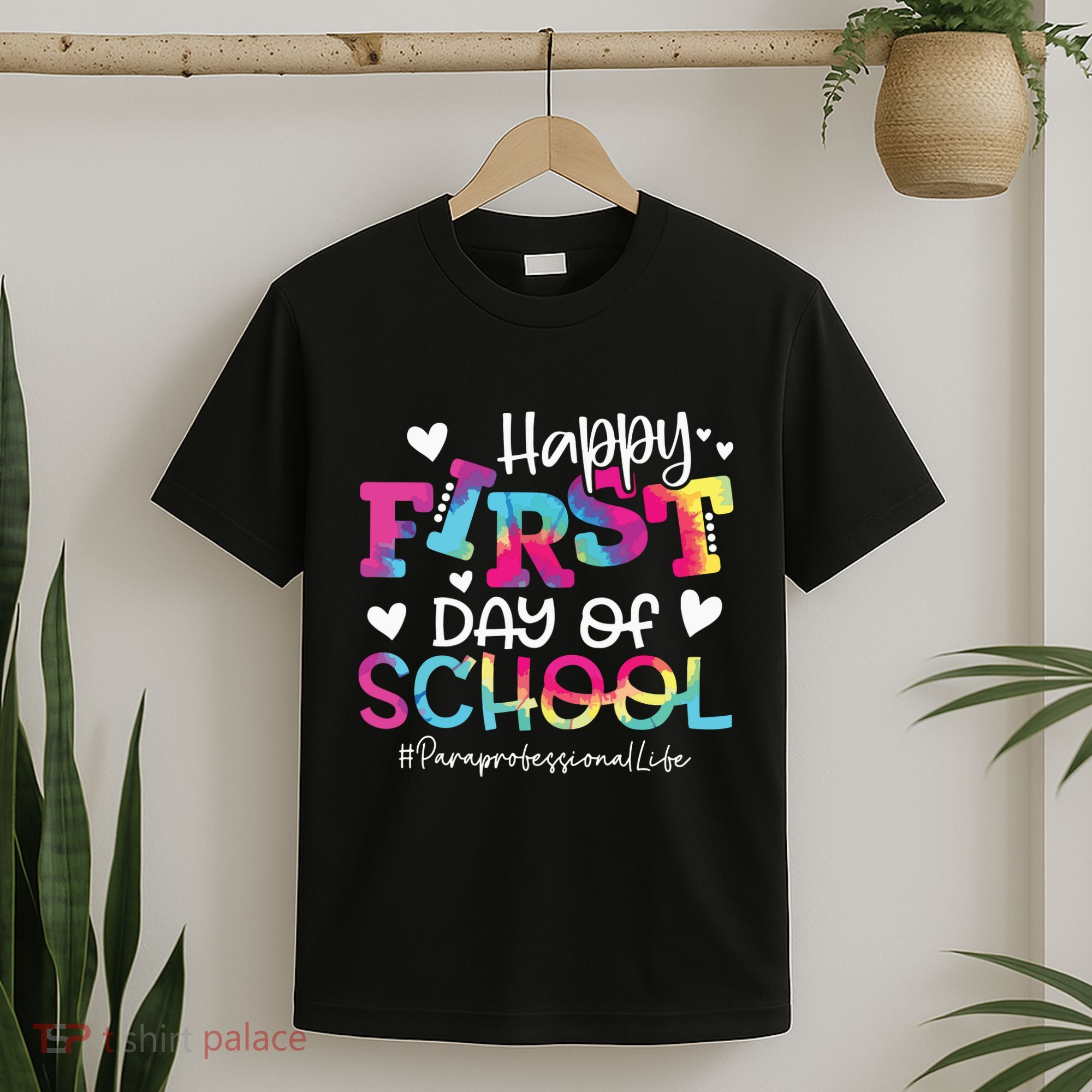 Tie Dye Paraprofessional Happy First Day Of School Funny T-Shirt