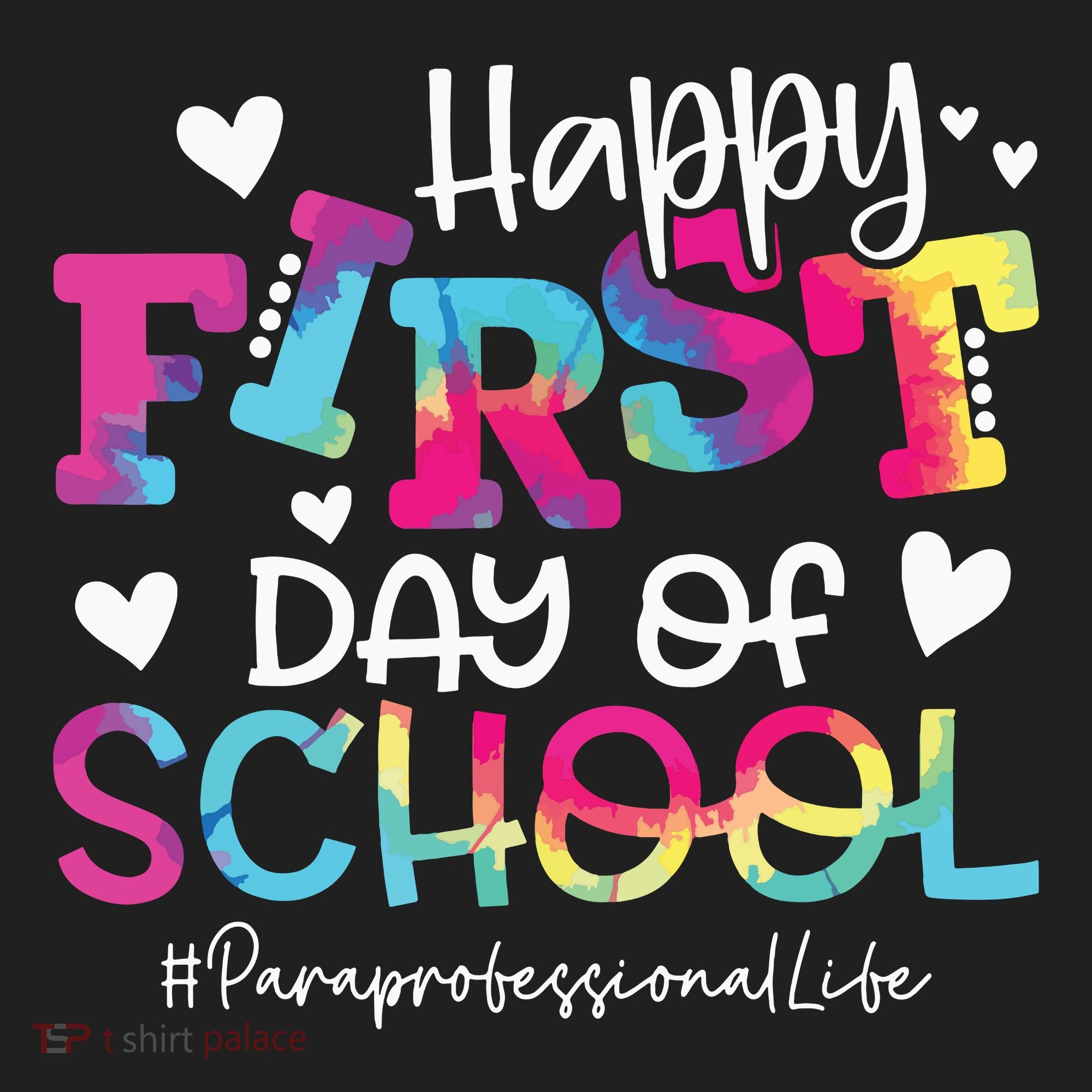 Tie Dye Paraprofessional Happy First Day Of School Funny Hat