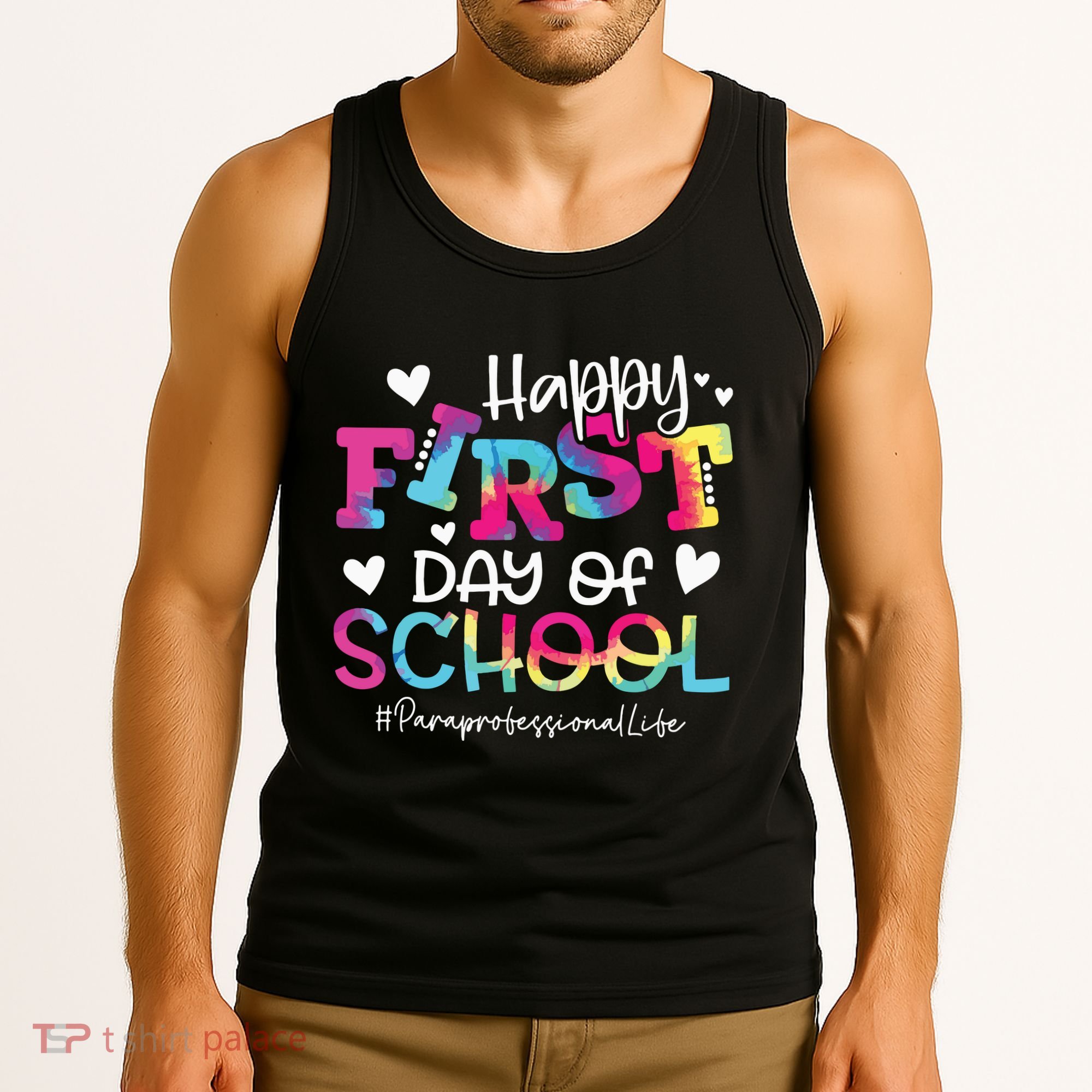 Tie Dye Paraprofessional Happy First Day Of School Funny Tank Top