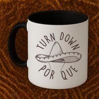 Turn Down Por Que Sombrero Cinco De Mayo Coffee Mug thumb 2