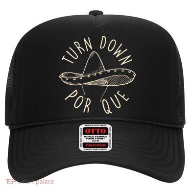 Turn Down Por Que Sombrero Cinco De Mayo Hat