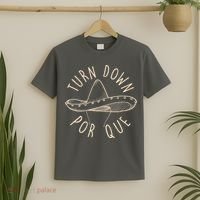 Turn Down Por Que Sombrero Cinco De Mayo T-Shirt thumb 2