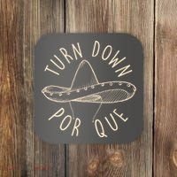 Turn Down Por Que Sombrero Cinco De Mayo Coaster thumb 0