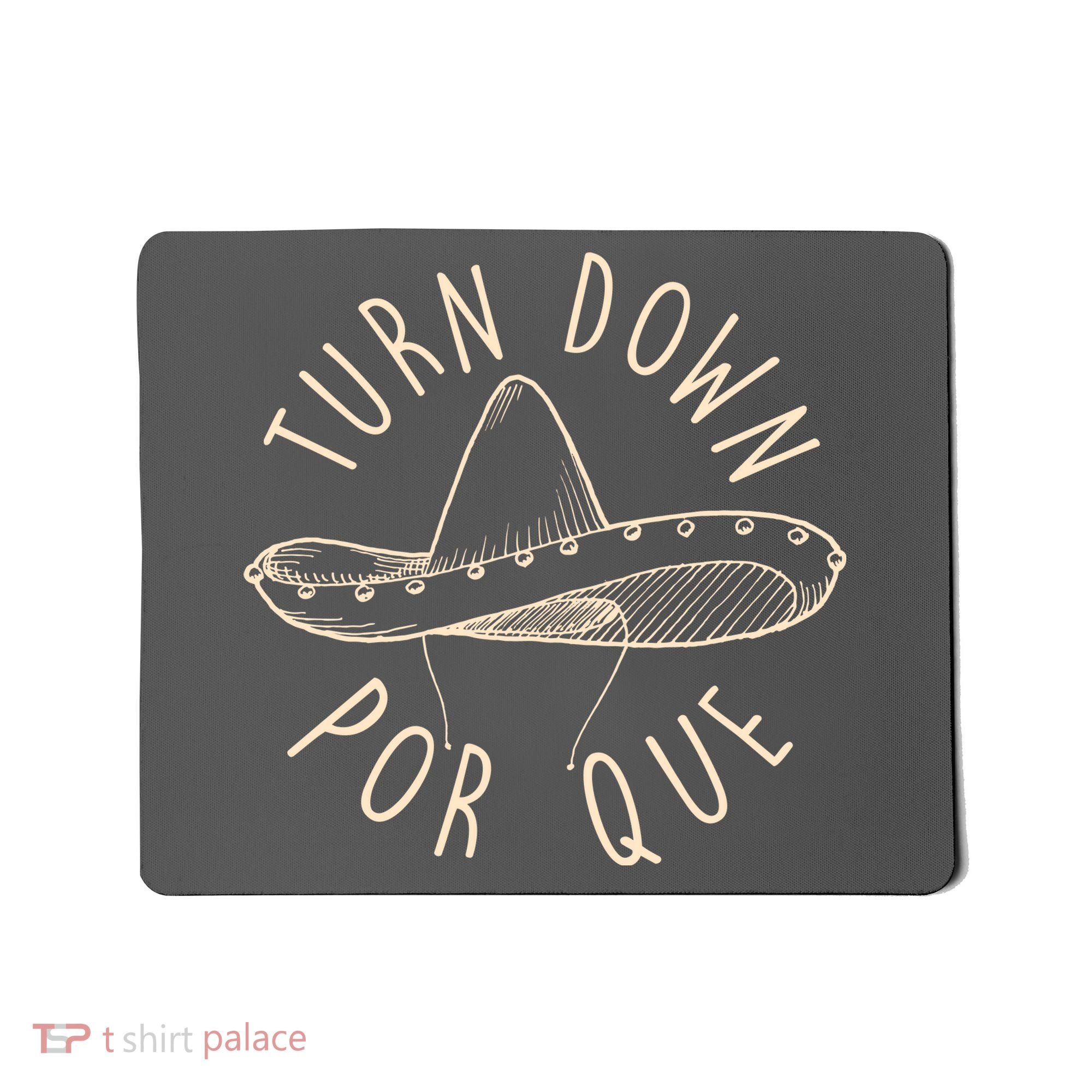 Turn Down Por Que Sombrero Cinco De Mayo Mousepad