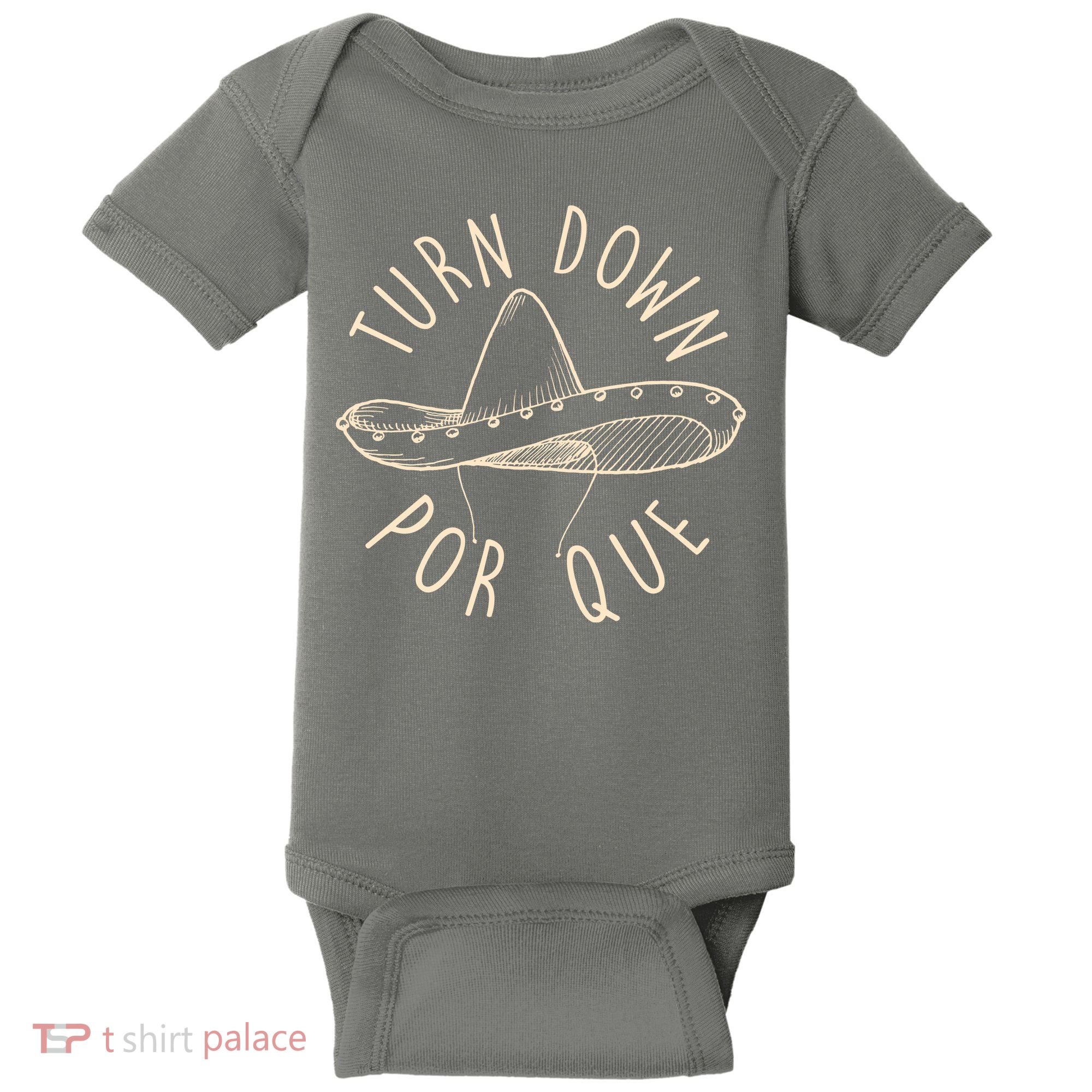 Turn Down Por Que Sombrero Cinco De Mayo Baby Bodysuit