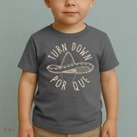 Turn Down Por Que Sombrero Cinco De Mayo Toddler T-Shirt thumb 2