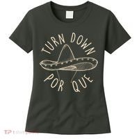 Turn Down Por Que Sombrero Cinco De Mayo Women's T-Shirt thumb 0