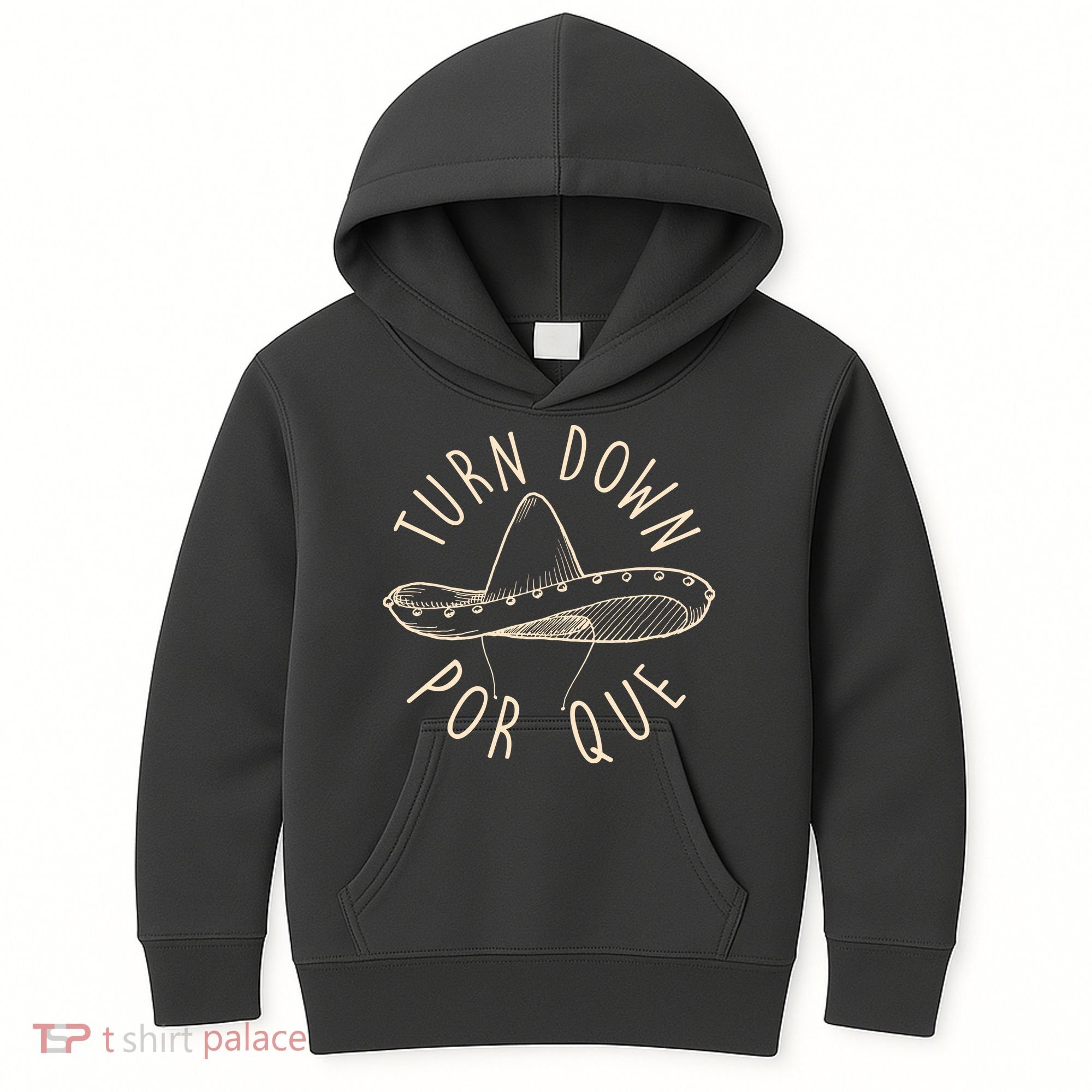 Turn Down Por Que Sombrero Cinco De Mayo Kids Hoodie
