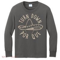 Turn Down Por Que Sombrero Cinco De Mayo Kids Long Sleeve Shirt thumb 0