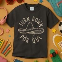 Turn Down Por Que Sombrero Cinco De Mayo Kids T-Shirt thumb 3