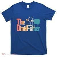 The Dinkfather Pickleball Dad Funny Pickleball FatherS Day Great Gift T-Shirt thumb 0
