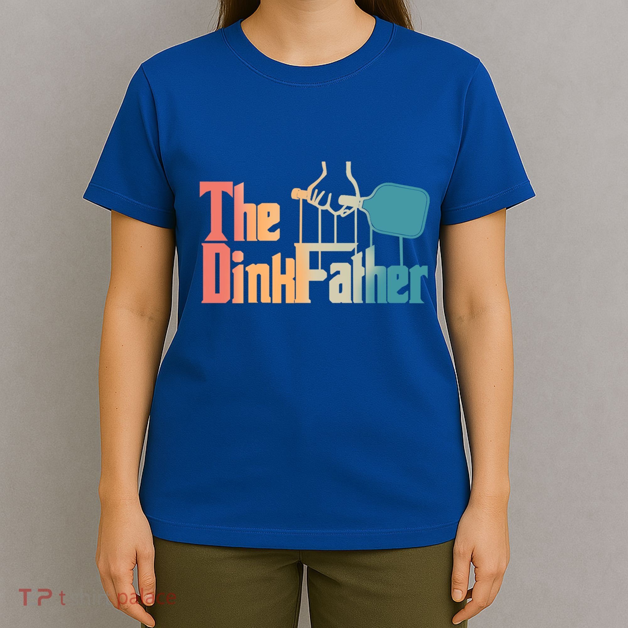 The Dinkfather Pickleball Dad Funny Pickleball FatherS Day Great Gift T-Shirt