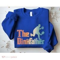 The Dinkfather Pickleball Dad Funny Pickleball FatherS Day Cool Gift Sweatshirt thumb 2