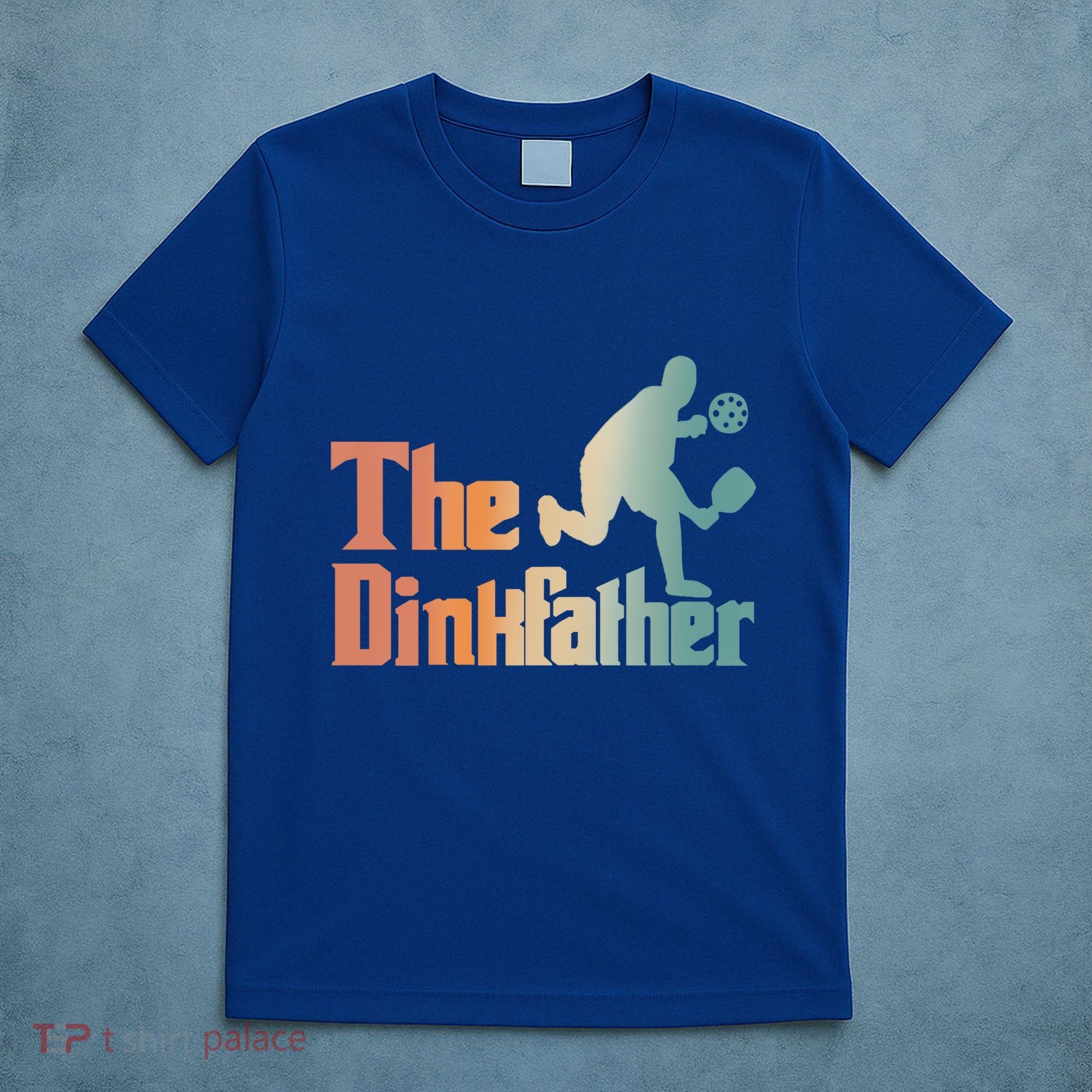 The Dinkfather Pickleball Dad Funny Pickleball FatherS Day Cool Gift T-Shirt