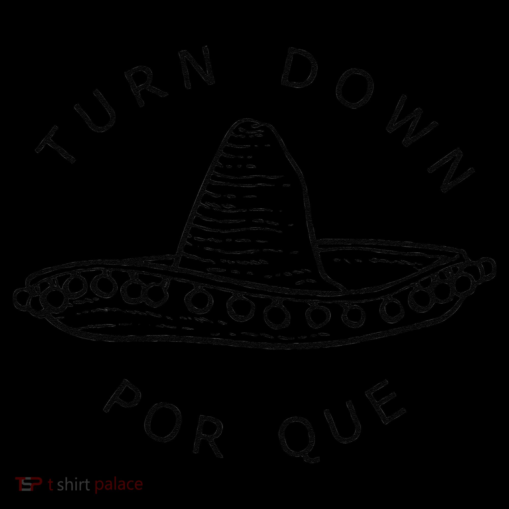 Turn Down Por Que Funny Cinco Mayo Mexican Fiesta Man Coffee Mug