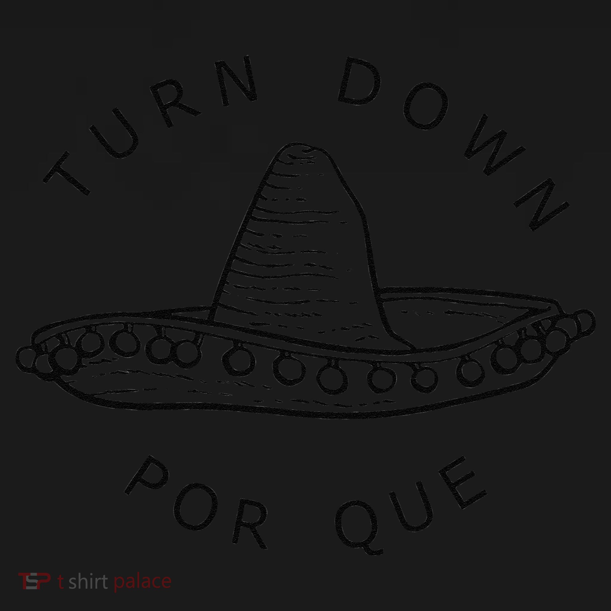 Turn Down Por Que Funny Cinco Mayo Mexican Fiesta Man Women's Tank Top