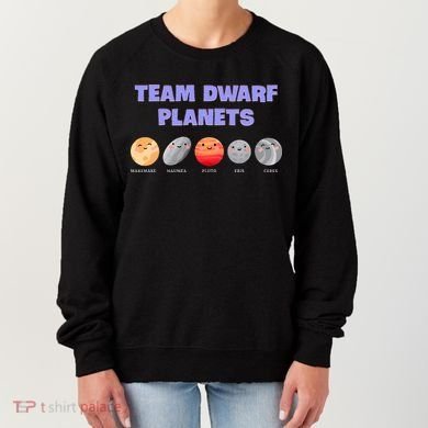 Team Dwarf Planets Pluto Funny Astronomy Science Women's Sweatshirt