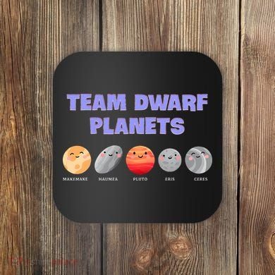 Team Dwarf Planets Pluto Funny Astronomy Science Coaster