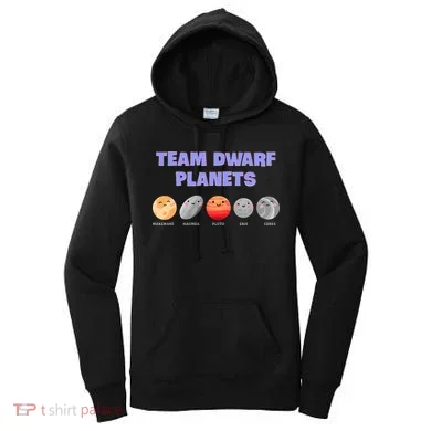 Team Dwarf Planets Pluto Funny Astronomy Science Women's Hoodie