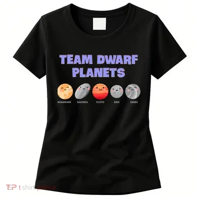 Team Dwarf Planets Pluto Funny Astronomy Science Women's T-Shirt