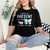 Tie Dye Please Be Patient With Me Im From The 1900s Gift Comfort Colors T-Shirt thumb 2