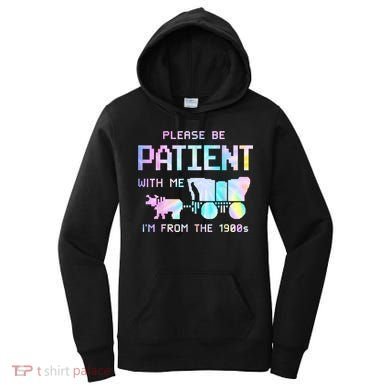 Tie Dye Please Be Patient With Me Im From The 1900s Gift Women's Hoodie