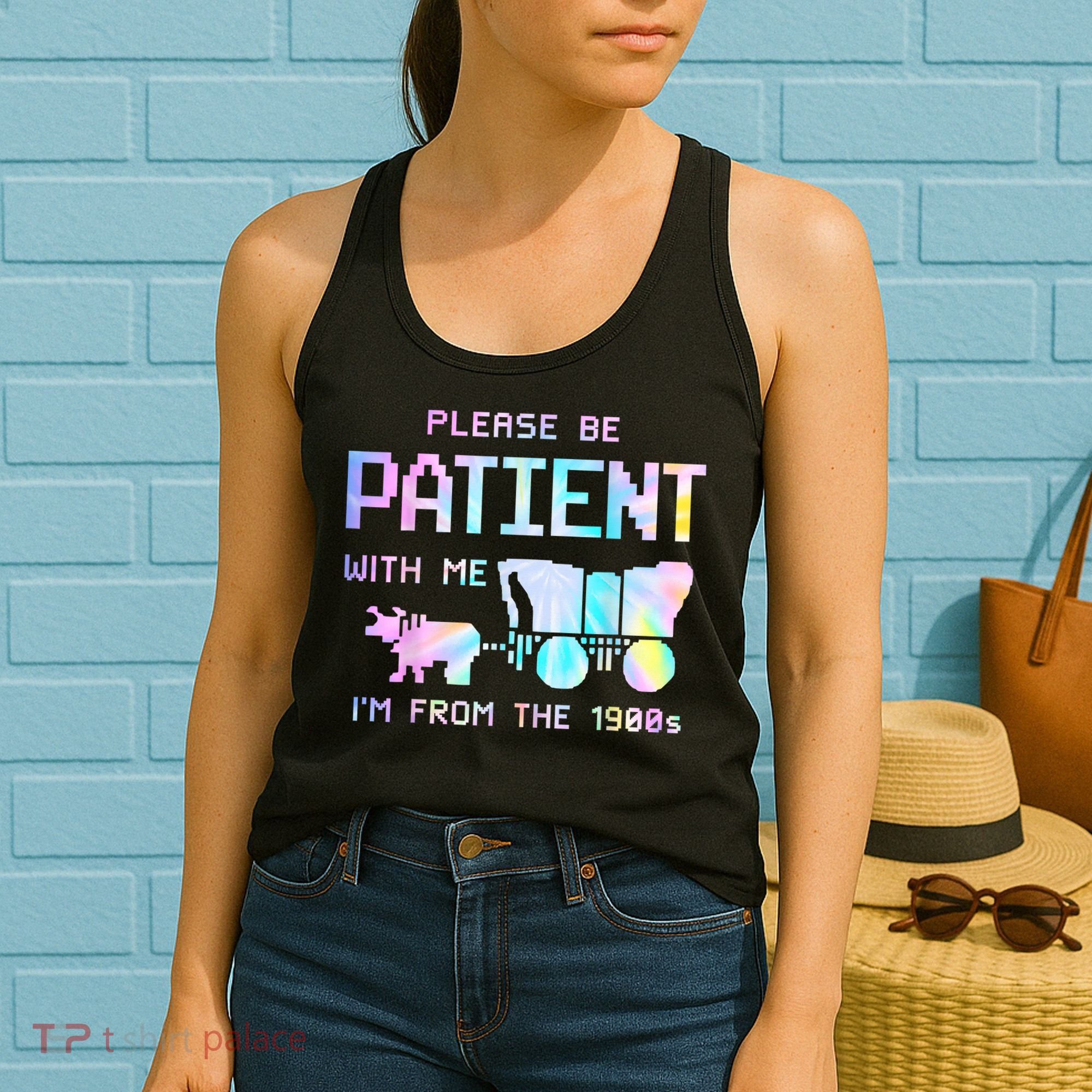 Tie Dye Please Be Patient With Me Im From The 1900s Gift Women's Tank Top