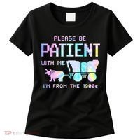 Tie Dye Please Be Patient With Me Im From The 1900s Gift Women's T-Shirt thumb 0