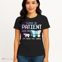Tie Dye Please Be Patient With Me Im From The 1900s Gift Women's T-Shirt thumb 4