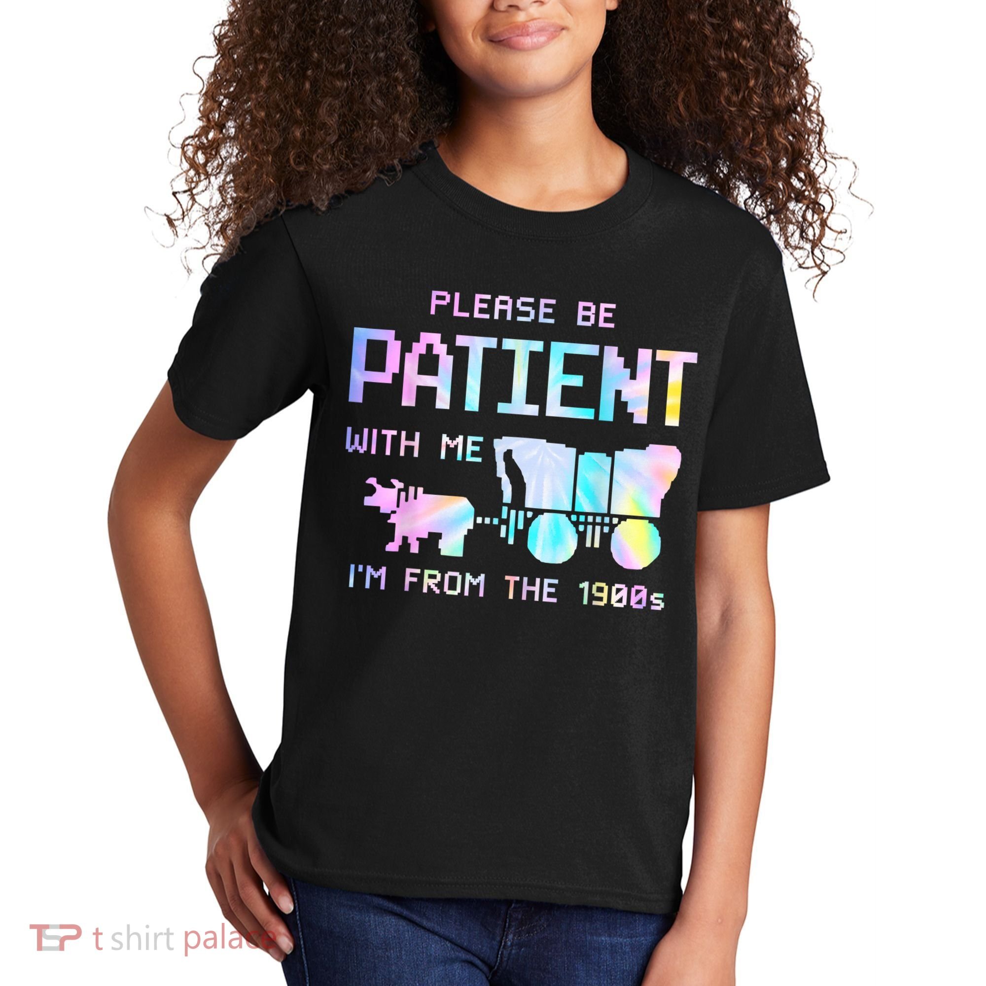 Tie Dye Please Be Patient With Me Im From The 1900s Gift Kids T-Shirt