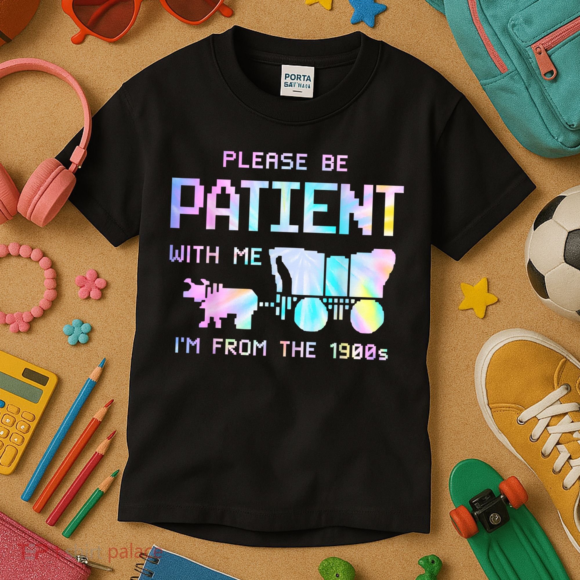 Tie Dye Please Be Patient With Me Im From The 1900s Gift Kids T-Shirt