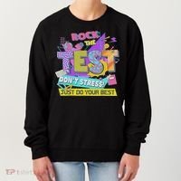 Test Day, Rock The Test Don't Stress Just Do Your Best Women's Sweatshirt thumb 0