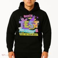 Test Day, Rock The Test Don't Stress Just Do Your Best Hoodie thumb 2