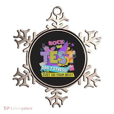 Test Day, Rock The Test Don't Stress Just Do Your Best Ornament