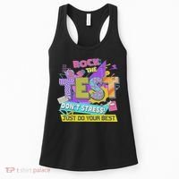 Test Day, Rock The Test Don't Stress Just Do Your Best Women's Tank Top thumb 0