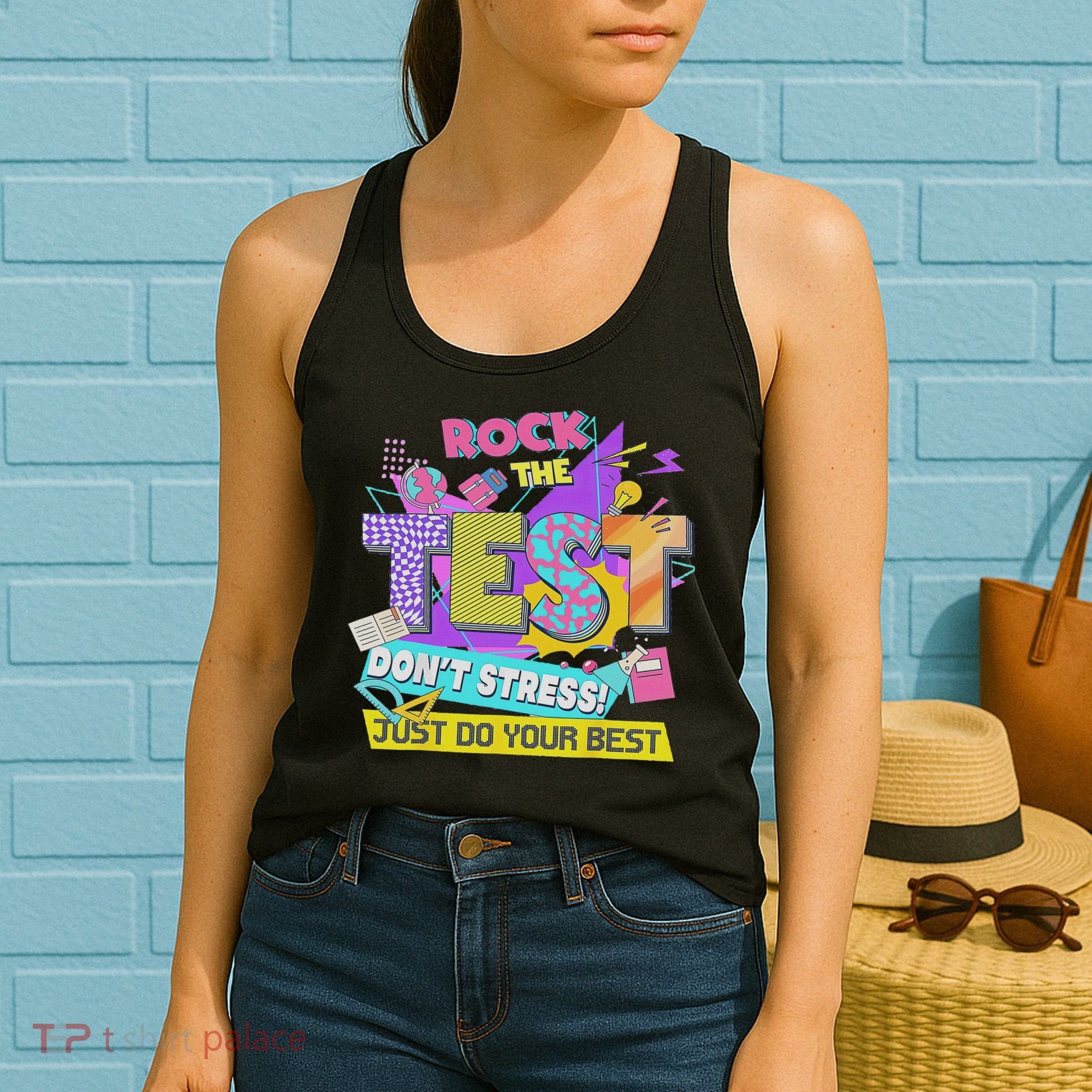 Test Day, Rock The Test Don't Stress Just Do Your Best Women's Tank Top
