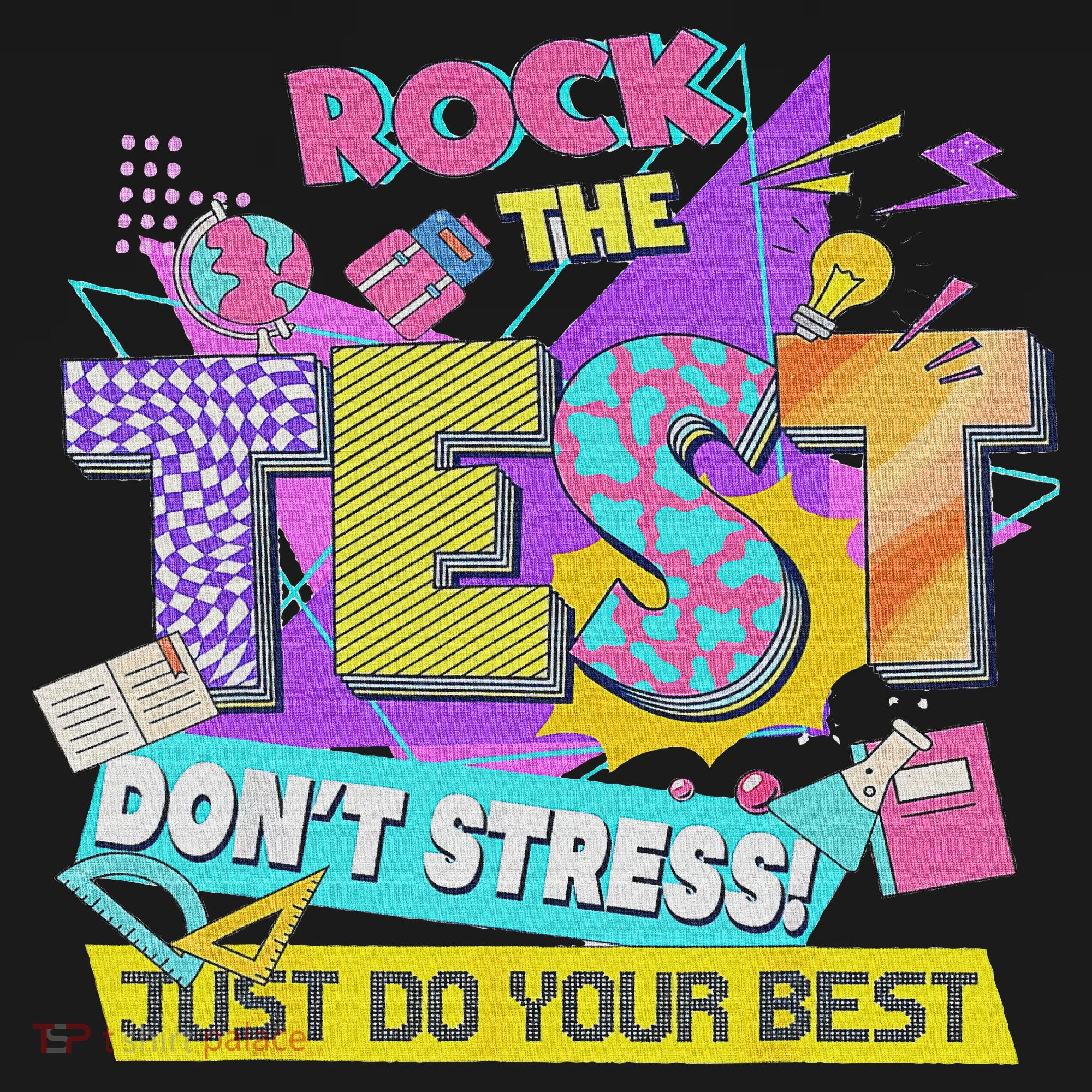 Test Day, Rock The Test Don't Stress Just Do Your Best Women's Tank Top