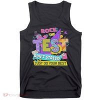 Test Day, Rock The Test Don't Stress Just Do Your Best Tank Top thumb 0