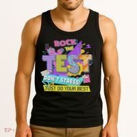 Test Day, Rock The Test Don't Stress Just Do Your Best Tank Top thumb 3