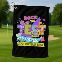 Test Day, Rock The Test Don't Stress Just Do Your Best Golf Towel thumb 1