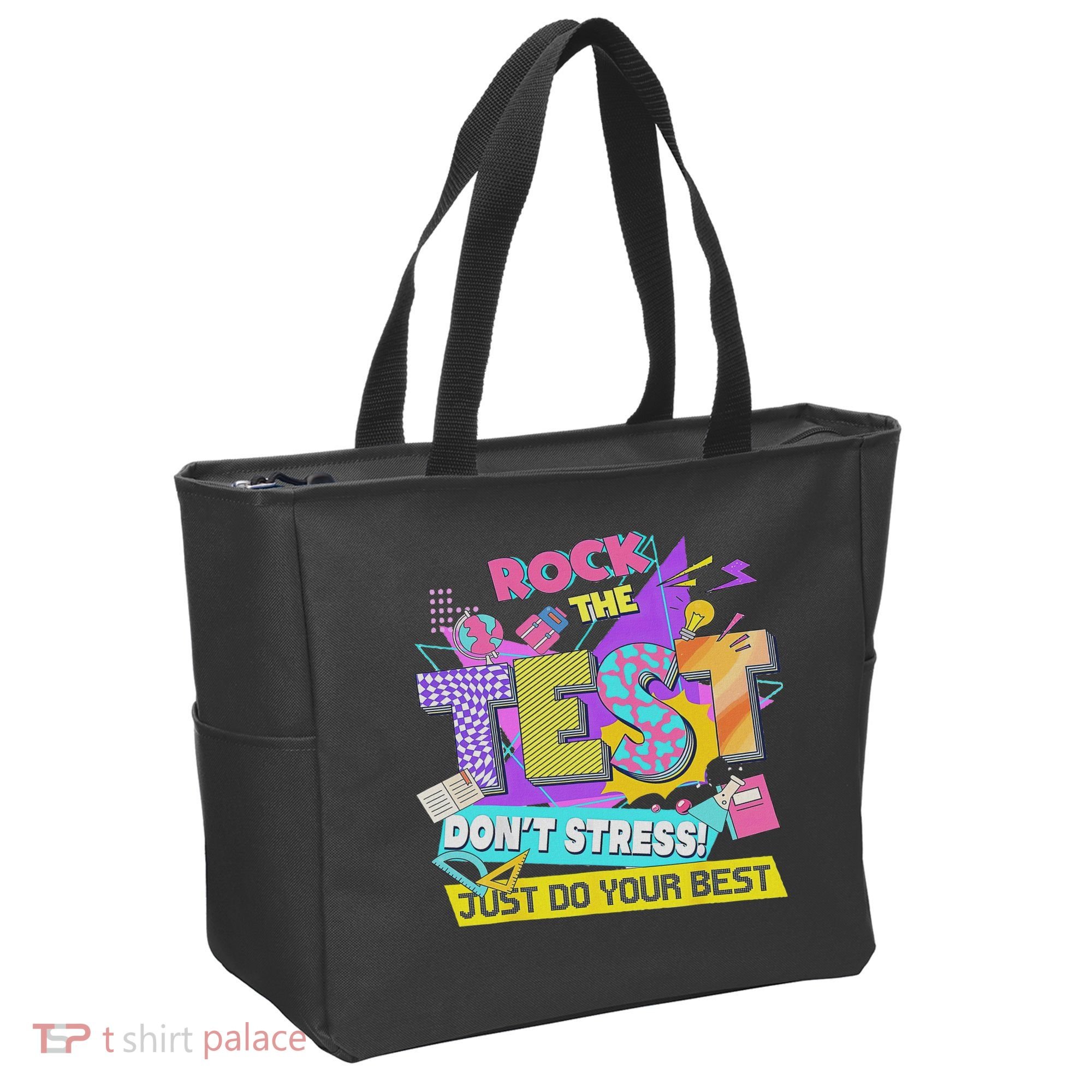 Test Day, Rock The Test Don't Stress Just Do Your Best Tote Bag