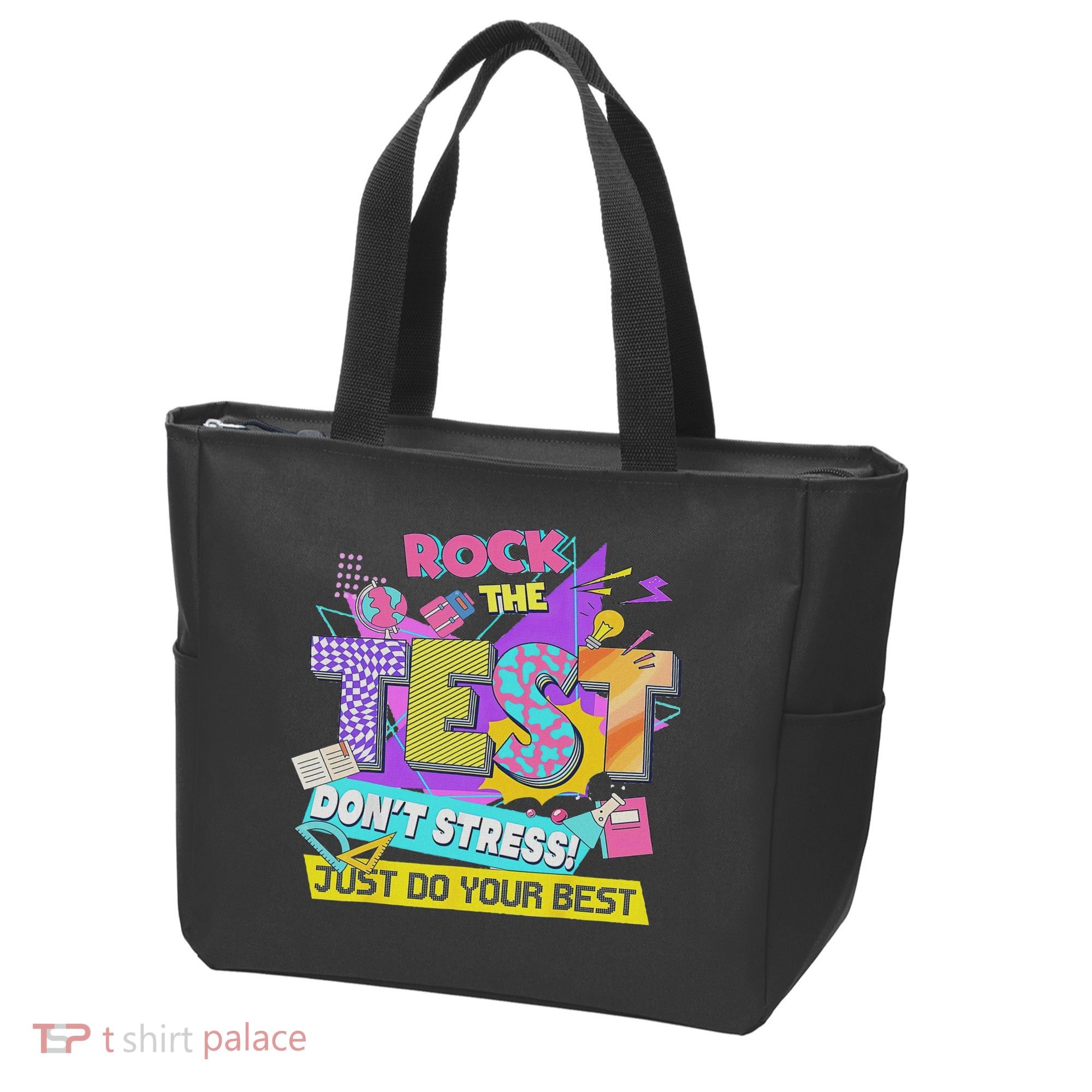 Test Day, Rock The Test Don't Stress Just Do Your Best Tote Bag