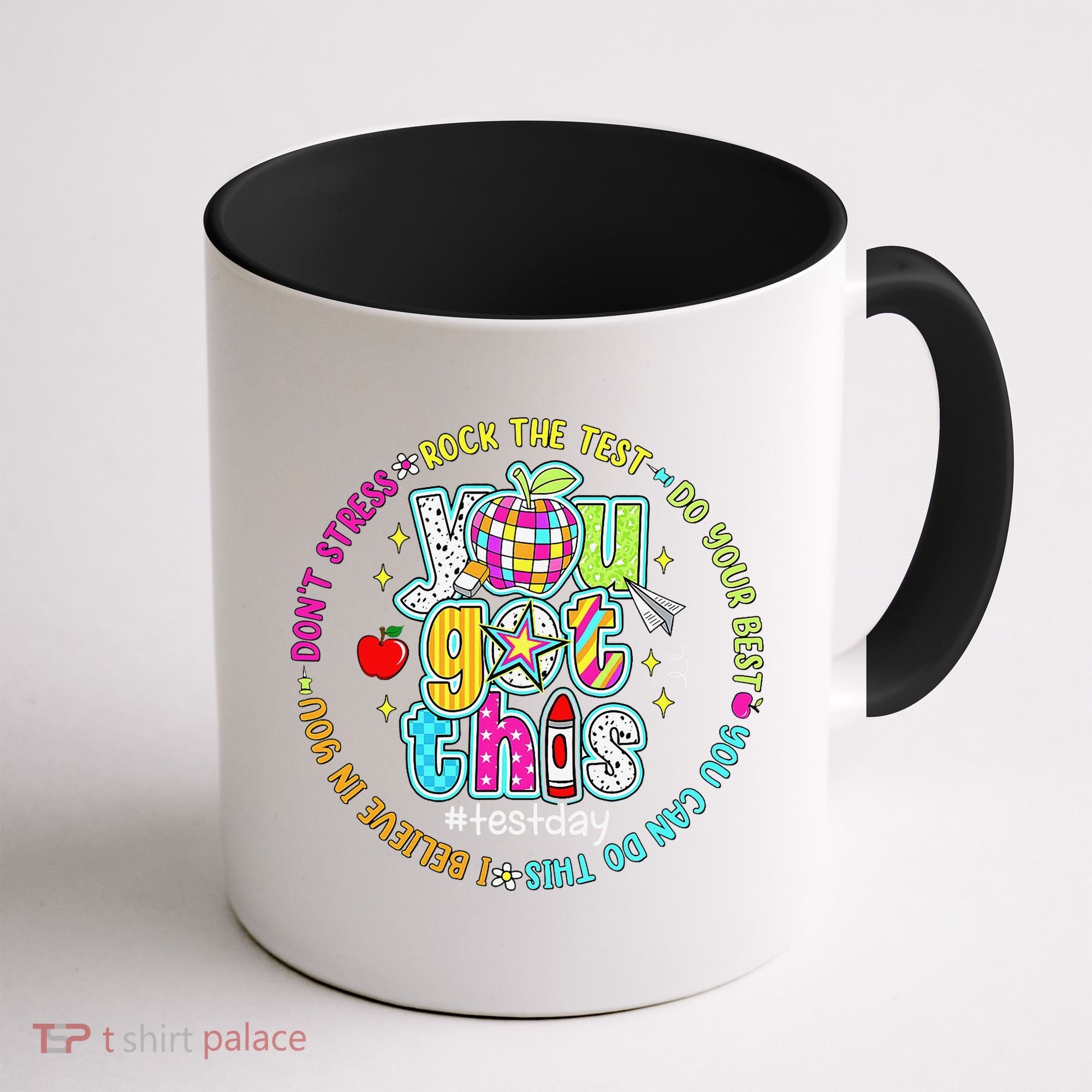 Test Day Rock The Test Teacher Testing Day You Got This Coffee Mug