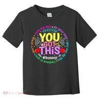 Test Day Rock The Test Teacher Testing Day You Got This Toddler T-Shirt thumb 0