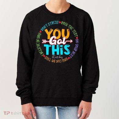Test Day Rock The Test Teacher Testing Day You Got This Women's Sweatshirt