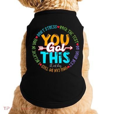 Test Day Rock The Test Teacher Testing Day You Got This Doggie Tank