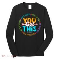 Test Day Rock The Test Teacher Testing Day You Got This Long Sleeve Shirt thumb 0