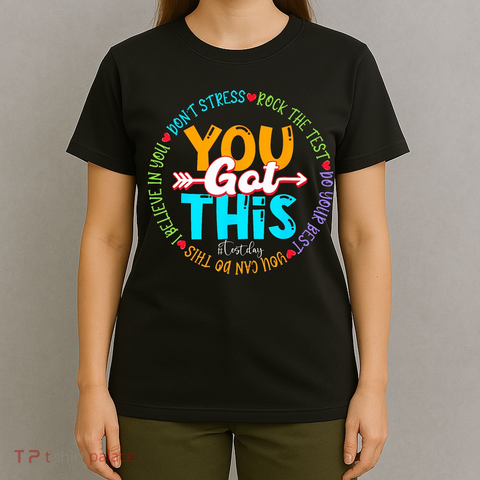 Test Day Rock The Test Teacher Testing Day You Got This T-Shirt