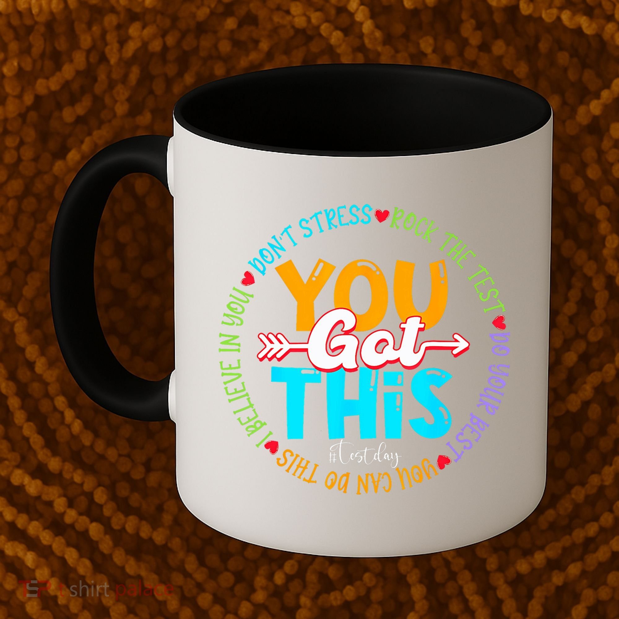 Test Day Rock The Test Teacher Testing Day You Got This Coffee Mug