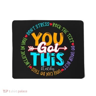 Test Day Rock The Test Teacher Testing Day You Got This Mousepad